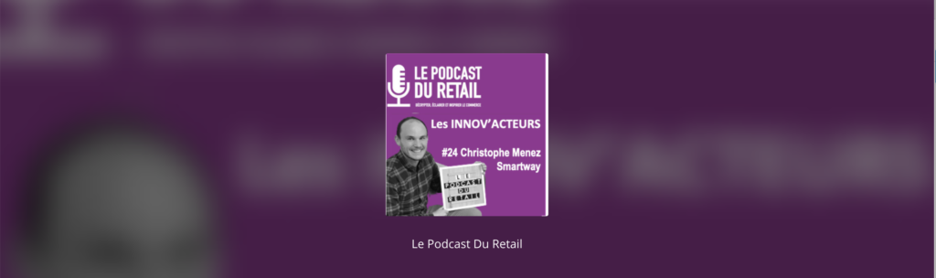 Podcast du retail
